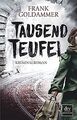 Tausend Teufel: Kriminalroman von Goldammer, Frank | Buch | Zustand gut