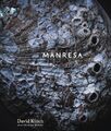 Manresa: An Edible Reflection: An E..., Muhlke, Christi