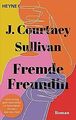 Fremde Freundin von Sullivan, J. Courtney | Buch | Zustand gut