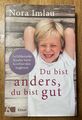 Du bist anders, du bist gut von Nora Imlau (2019, Gebundene Ausgabe)