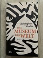 "Das Museum der Welt" | Christopher Kloeble | 2021 | deutsch