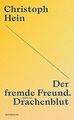 Der fremde Freund. Drachenblut: Novelle | Christoph... | Buch | Zustand sehr gut