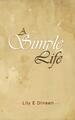 A Simple Life | Lily E Dineen | Englisch | Taschenbuch | Kartoniert / Broschiert