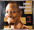 CD ALBUM JOHNNY "HAMMOND" SMITH OPUS DE FUNK TRES RARE COLLECTOR COMME NEUF 2004