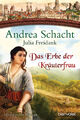 Andrea Schacht; Julia Freidank / Das Erbe der Kräuterfrau