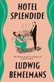 Hotel Splendide Ludwig Bemelmans