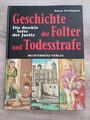 Geschichte der Folter und Todesstrafe