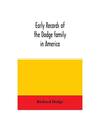 Early records of the Dodge family in America, Richard Dodge
