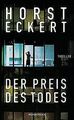 Der Preis des Todes von Eckert, Horst | Buch | Zustand sehr gut