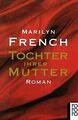 Tochter ihrer Mutter von French, Marilyn | Buch | Zustand gut