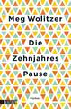 Meg Wolitzer | Die Zehnjahrespause | Taschenbuch | Deutsch (2020) | Roman