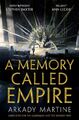 A Memory Called Empire | Arkady Martine | Englisch | Taschenbuch | Teixcalaan