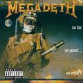 MEGADETH - So Far So Good So What - CD - Neu 