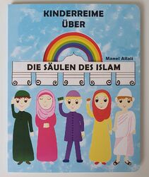 Kinderreime über die Säulen des Islam Pappebuch für Kinder ab 3 Jahren 