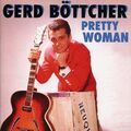 Gerd Böttcher - Pretty Woman