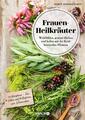 Frauen-Heilkräuter ~ Dorit Zimmermann ~  9783426658284