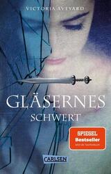 Gläsernes Schwert (Die Farben des Blutes 2) | Victoria Aveyard | 2022 | deutsch