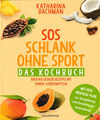 SOS Schlank ohne Sport - Kochbuch von K. Bachman (Taschenbuch) wie neu