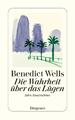 Benedict Wells | Die Wahrheit über das Lügen | Taschenbuch | Deutsch (2020)