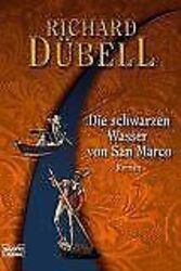 Die schwarzen Wasser von San Marco. von Dübell, Ric... | Buch | Zustand sehr gutGeld sparen und nachhaltig shoppen!