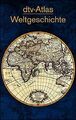 dtv- Atlas Weltgeschichte. Von den Anfängen bis zur Gege... | Buch | Zustand gut