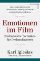 Emotionen im Film Karl Iglesias