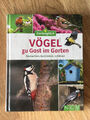 Vögel zu Gast im Garten - Beobachten, bestimmen, schützen - Gartenglück