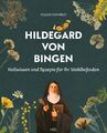 Heilwissen und Rezepte für Ihr Wohlbefinden | H.VON BINGEN KRÄUTER EDELSTEINE