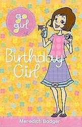 Birthday Girl (Go Girl!) von Badger, Meredith | Buch | Zustand sehr gutGeld sparen & nachhaltig shoppen!