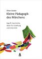 Oliver Geister - Kleine Pädagogik des Märchens (Taschenbuch 2021) sehr gut