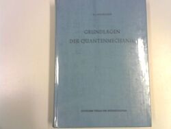 Grundlagen der Quantenmechanik Blochinzew, D.J.: