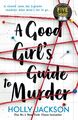 Holly Jackson A Good Girl's Guide to Murder