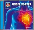 Unser Körper (Einzelfolge) Was Ist Was Audio-CD 34 Min. Deutsch 2012