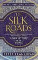 The Silk Roads: A New History of the World von Fr... | Buch | Zustand akzeptabel