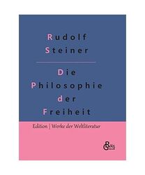 Die Philosophie der Freiheit, Rudolf Steiner