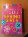 Spring Girls von Anna Todd (2020, Taschenbuch)