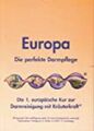 Europa. Die perfekte Darmpflege. Die erste europäische Kur zur Darmreinigung mit