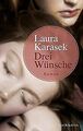 Drei Wünsche: Roman von Karasek, Laura | Buch | Zustand sehr gut