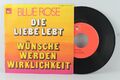 7" Single - BLUE ROSE - Die Liebe lebt - Wünsche werden Wirklichkeit - BASF 70er