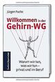 Willkommen in der Gehirn-WG: Warum wir tun, was wir... | Buch | Zustand sehr gut