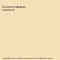 Russische Volkslieder, Liederbuch, Friederich, Wolf