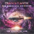 TRANSATLANTIC - Das absolute Universum: Der Atem des Lebens (gekürzte Version)