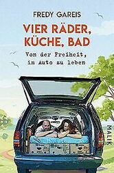 Vier Räder, Küche, Bad: Von der Freiheit, im Auto z... | Buch | Zustand sehr gut*** So macht sparen Spaß! Bis zu -70% ggü. Neupreis ***