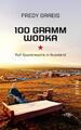 Fredy Gareis 100 Gramm Wodka