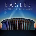 Eagles - Live From The Forum MMXVIII [CD]