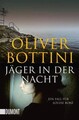 Jäger in der Nacht | Oliver Bottini | Ein Fall für Louise Bonì | Taschenbuch