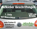 Aufkleber Beschriftung Werbung 1 Zeile - 120cm - Sticker Heckscheibe Lack KFZ