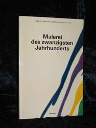 Malerei des zwanzigsten Jahrhunderts. Katalog 1975 Kunstsammlung Nordrhein-Westf