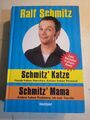 Ralf Schmitz, 2 Bestseller In Einem Band, Schmitz' Katze + Schmitz' Mama