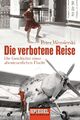 Peter Wensierski / Die verbotene Reise /  9783442158621